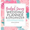 Temescal Press The Budget-Savvy Wedding Planner & Organizer: Checklists, Worksheets,