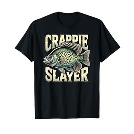 Crappie Slayer Fishing Enthusiast Gifts for Anglers T-Shirt
