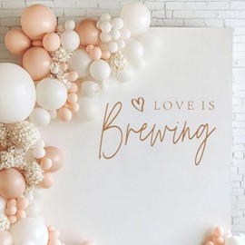 Capiont Love is Brewing Decal - Coffee Themed Bar Bridal Shower Decoration,Wedding Bridal Shower Sticker,Wedding Engagement Bride to Be Party Decal Photo Props (Love is Brewing Brown)