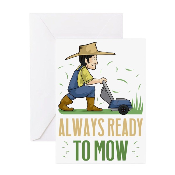 CafePress Lawn Mower Mowing Always Ready To M Greeting Cards