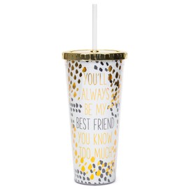 Mary Square 11"x4"x4" You'll Always Be My Best Friend Straw Tumbler, 1 Count (Pack of 1)