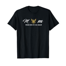 PROUD MOM OF A U.S. NAVY SAILOR T-Shirt