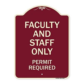 SignMission Designer Series Sign - Faculty and Staff Parking Only, Permit Required | Burgundy 18" x 24" Heavy-Gauge Aluminum Architectural Sign | Made in The USA