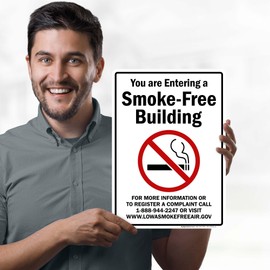 You Are Entering A Smoke Free Building Iowa Sign, 10x14 Inches, 55 mil thick HDPS (high density polystyrene), Made in USA by My Sign Center