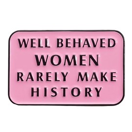 Ficsowy Women's Pins Well Behaved Women Rarely Make History Feminist Pin Inspirational Quote Pins Enamel Lapel Pin Trendy Accessory for Jacket T-Shirt Backpack