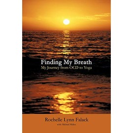 Finding My Breath: My Journey From OCD To Yoga