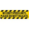 StickerTalk Please Do Not Tailgate Vinyl Sticker, 10 inches by