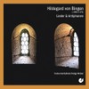 HILDEGARD VON BINGEN: LIEDER UND ANTIPHONEN