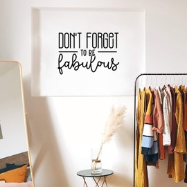 Vinyl Wall Art Decal - Don't Forget to Be Fabulous - 17" x 25" - Cute Trendy Inspirational Positive Fun Quote Sticker for Woman Girls Bedroom Closet Living Room Office Feminine Decor (Black)
