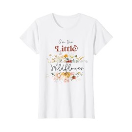 I'm The Little Wildflower Birthday Baby Shower Theme Supply T-Shirt