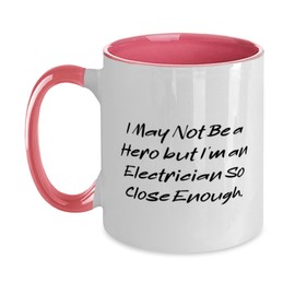 Cool Electrician Gifts, I May Not Be a Hero but I'm an, Electrician Two Tone 11oz Mug From Friends, Cup For Coworkers, Tools, Tool belt, Hard hat, Safety glasses, Work gloves