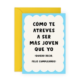 Tarjetas de cumpleaños divertidas para hombres y mujeres - Qué grosero que seas más joven que yo - Tarjetas de feliz cumpleaños para hermanas, hermanos y amigos - Regalos divertidos para él y ella