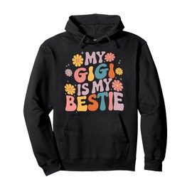My Gigi Is My Bestie Family Matching Boys Girl Toddler Pullover Hoodie