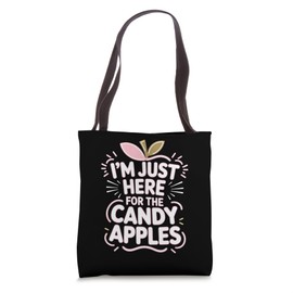 Candy Apples: I'm Just Here For The Candy Apples Tote Bag
