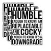 (3Pcs) Humble Enough to Know I Am Replaceable and Cocky
