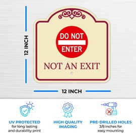 Do Not Enter Not an Exit Décor Sign, Burgundy Light, 12x12 Inches, Rust Free .063 Aluminum, Fade Resistant, Made in USA by Sigo Signs