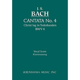 Cantata No. 4: Christ lag in Todesbanden, BWV 4 - Vocal score (German Edition)
