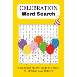 Celebration Word Search Puzzle Book: Word Searches with Easy to Read Print about Birthday, Milestone, Party and more | 6x9 inches | 110 pages | 50+ Puzzles, Gift for Vacation, Holidays, and Free Times