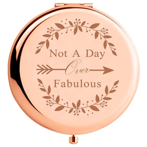 Birthday Gifts for Women-Not a Day Over Fabulous Happy Birthday Mom Gifts Portable Compact Mirror for Girl Unique Birthday Gift Ideas for Mom Sister Her Best Friends Female Wife Teen Girls Rose Gold