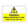 Safety First Display LTD Caution heavy machinery - 1.2mm Rigid