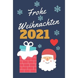 Frohe Weihnachten 2021: Weihnachten und Geburtstag Notizbuch a5 liniert softcover ,super geschenkideen für Krismas, frauen Männer, Geburtstagsgeschenk für Bruder, Schwester ,Freunde.