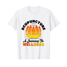 Acupuncture A Journey to Wellness Acupuncture Acupuncturist T-Shirt