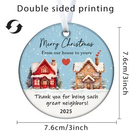Christmas Decorations Ceramic Gifts for new home gifts Neighbors 2025 Merry Christmas from Our House to Yours, Thank You for Being Great Neighbors Xmas Tree Decoration warming Housewarming Keepsake