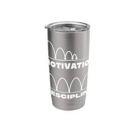 "MOTIVATION / DISCIPLINE" MINIMALIST MINDSET DESIGN Stainless Steel Insulated Tumbler