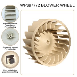 2026 Upgraded 697772 WP697772 Dryer Blower Wheel For Whirlpool Maytag Kenmore Dryer Blower Part Replace AP6010627 PS11743811 687613 PS384381 W10874014 2-Years Warranty