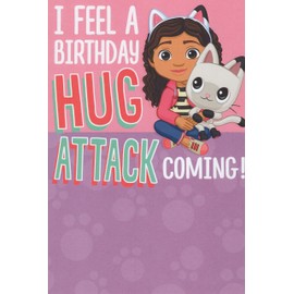 Gabby's Dollhouse Happy Birthday Card - I Feel a Birthday HUG ATTACK Coming! Wishing The Best Kind of Birthday to BRIGHT, FUN, HUGGABLE YOU!