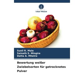 Bewertung weißer Zwiebelsorten für getrocknetes Pulver