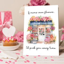 Floral Mothers Day Card for Mom, Mom Birthday Card, Mothers Day Gifts from Daughter Son, If Moms Were Flowers...