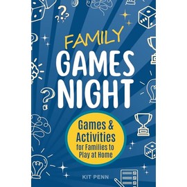 Family Games Night: 52+ Fun Games & Activities for Families to Play at Home