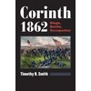 Corinth 1862: Siege, Battle, Occupation