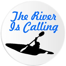 Kiwi Gifts The River Is Calling - Circle Sticker Decal 3 Inch - Kayak Paddle Water