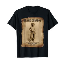 Bill Pickett Black Cowboy Rodeo Legend African American T-Shirt