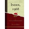 Index, 1968 (Classic Reprint)