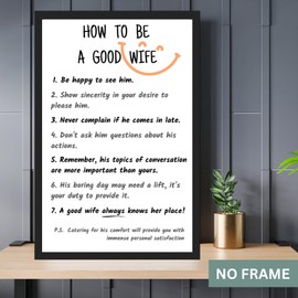 Funny Positive Poster for Wife Gifts - How To Be a Good Wife - Unique Funny Housewarming Gift for Her, Wife - Cute Room Decor - 11x17 in. LAMINATED - No Frame