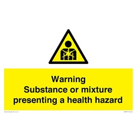 Warning Substance or mixture presenting a health hazard Sign - 300x200mm - A4L