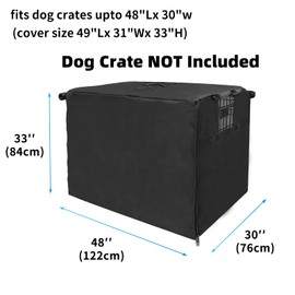Dog Crate Cover Pet Kennel Cover for 48 Inch Wire Extra Large Dog Cage with1 2 3 Doors. Durable Waterproof 600D Oxford Fabric Indoor/Outdoor Black