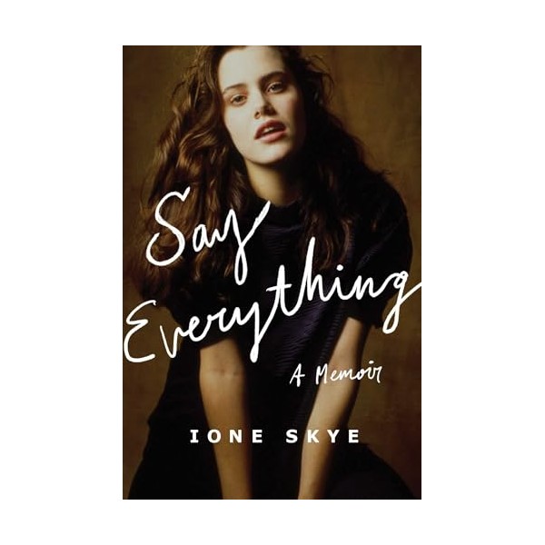 Say Everything: A Memoir