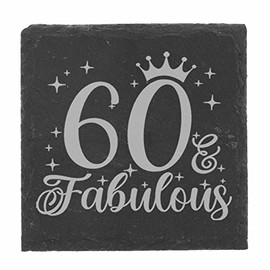 60th Birthday Gift for Women 60 & Fabulous Engraved Slate Coaster Present for 60 Year Old Etched Natural Slate Placemat (Square Coaster)