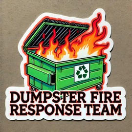 STICKY DUDE - Dumpster Fire Response Team Sticker, 5 in - Motorcycle Funny Union Sticker Laptop Window Bumper Decals