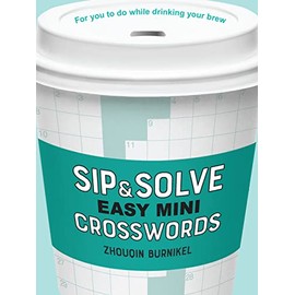Sip & Solve Easy Mini Crosswords (Sip & Solve® Series)