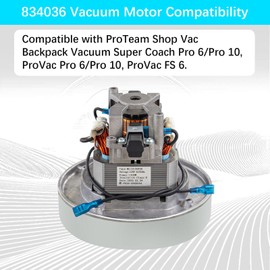 834036 Vacuum Motor for ProTeam Super Coach/ProVac Pro 6/Pro 10,834036 Motor for ProTeam ProVac FS 6 Backpack Shop Vac Motors,834099 836099