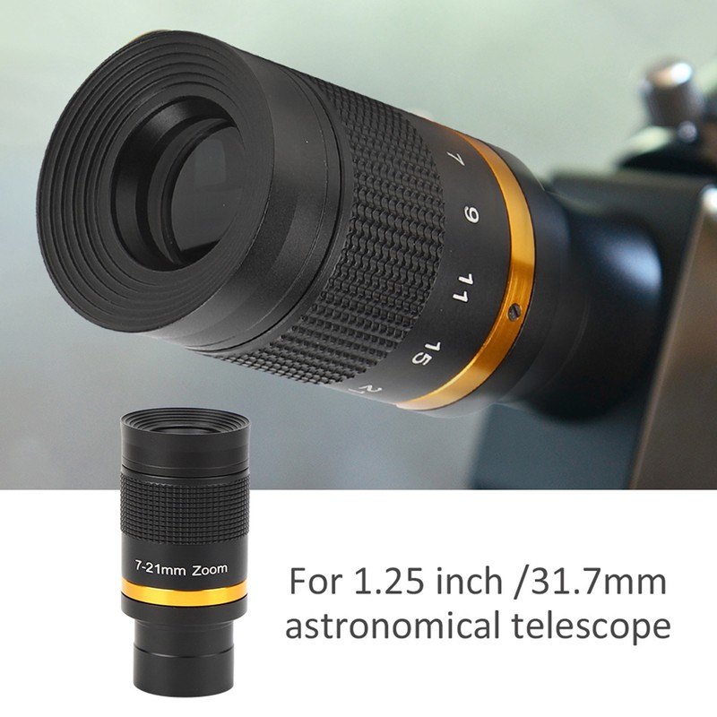 Astronomical Telescope 7‑21mm Continuous Zoom Eyepiece Observation 1.25 Inch/31.7 MM