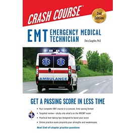 EMT Crash Course with Online Practice Test, 2nd Edition: Get a Passing Score in Less Time (EMT Test Preparation)