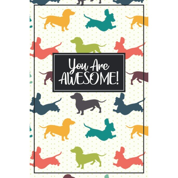 Dachshund Journal: with MORE DACHSHUNDS INSIDE! This 6 x 9