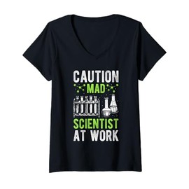 Womens CAUTION Mad Scientist AT WORK Mad Scientist Costume V-Neck T-Shirt