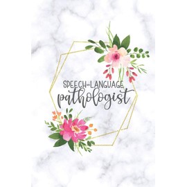 Speech Language Pathologist: Speech Therapist Notebook | SLP Gifts | Blank Lined Journal For Note Taking